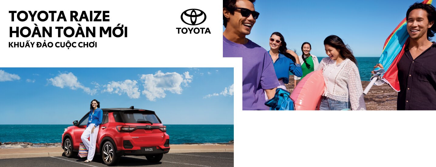 TOYOTA VIỆT NAM CHÍNH THỨC GIỚI THIỆU TOYOTA RAIZE HOÀN TOÀN MỚI – KHUẤY ĐẢO CUỘC CHƠI